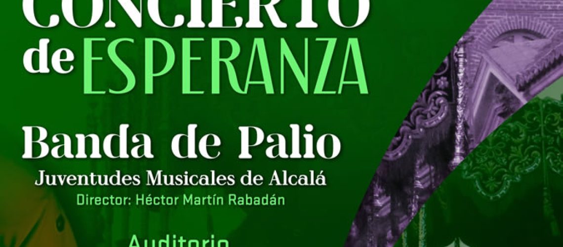 Concierto de Esperanza - BANDA DE PALIO de Juventudes Musicales en Alcalá